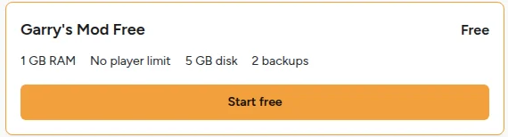 The Garry's Mod Free tier: 1 GB RAM, no player limit, 5 GB disk, 2 backups